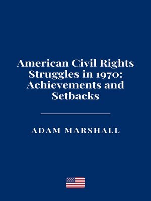 cover image of American Civil Rights Struggles in 1970